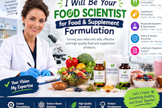 be your food scientist for food and supplement formulation