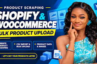 scrape products and bulk upload them to shopify or woocommerce