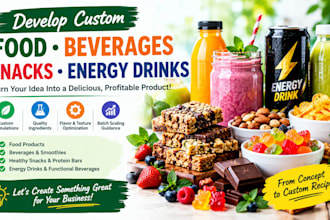 develop custom food beverages snacks energy drinks