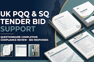 complete your UK pqq, sq questionnaire, tender and bid response writing