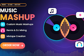create custom music mashup, remix, dj mix and mixtape for your party or event
