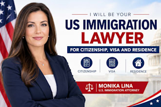 be your US immigration lawyer for citizenship visa residence, legal immigration