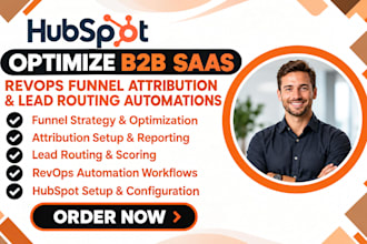 optimize b2b saas hubspot revops funnel attribution and lead routing automations