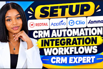 setup redtail apptivo clio kommo CRM automation integration workflows CRM expert