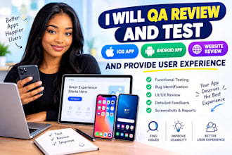 qa review and test ios app, website review, and android app user experience