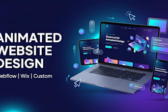 design animated webflow, animated wix website and animated website