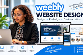design, redesign and customize a professional weebly website