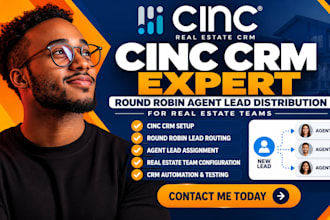 setup cinc CRM round robin agent lead distribution for real estate teams