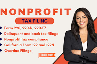 file nonprofit tax, 990 990n 990ez nonprofit tax, back tax, ca 199, 990pf, 990t