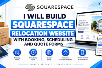 build squarespace relocation website with booking, scheduling and quote forms