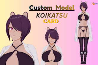 create koikatsu model, custom character cards