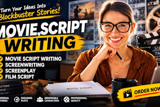 write movie script, movie script writing, screenwriting,  screenplay film script
