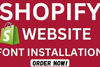 do shopify font installation and custom font