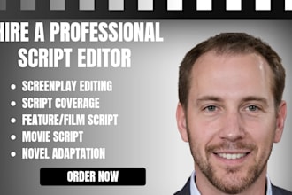 edit movie scripts, feature films and do screenplay adaptations