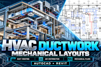create hvac ductwork plans, mechanical layouts and revit models