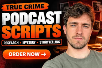 write true crime podcast script research mystery podcast investigation content