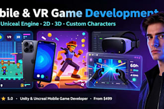 do 2d, 3d mobile game development as unity, unreal engine game vr character