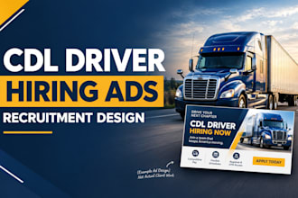 design cdl truck driver recruitment ads and hiring post