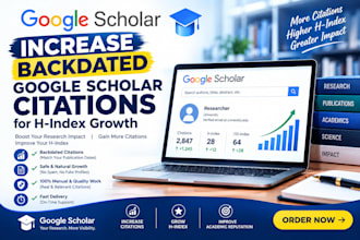 increase backdated google scholar citations, write and publish research articles
