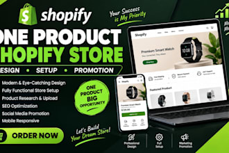 one product shopify store design, shopify store setup, shopify store promotion