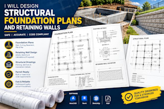 design structural foundation plans and retaining walls
