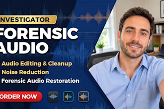 do forensic audio editing enhance noise removal and analysis for investigation