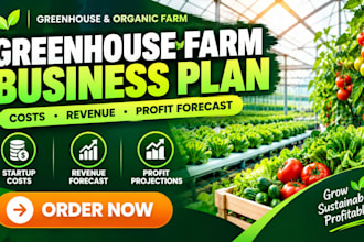 write greenhouse organic farm business plan with financial forecast for startups