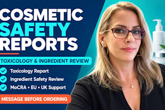 prepare a cosmetic toxicology report and safety assessment for your product