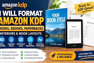 format amazon KDP books, ebooks, paperback interiors and book layouts