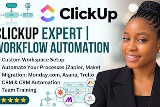 be your clickup expert, project management,  workflow automation consultant