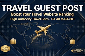 do travel guest post, travel backlinks, travel SEO with high da dofollow link