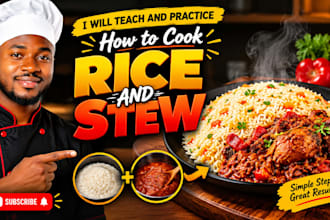 teach and practice how to cook rice and stew