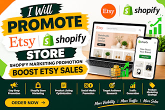 promote etsy and shopify store, shopify marketing promotion, boost etsy sales