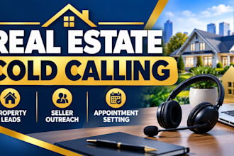do real estate cold calling, property lead generation and follow ups