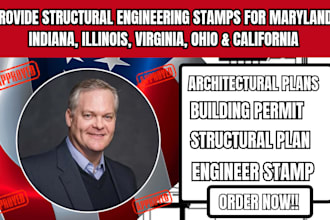 provide structural engineer stamp for maryland indiana illinois virginia ohio ca