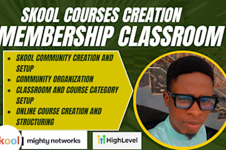 setup skool community create upload courses and setup membership classroom