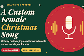 write and produce a custom catchy female christmas song or holiday jingle