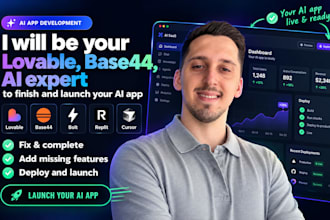 be your lovable, base44, ai expert to finish and launch your ai app