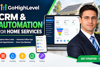 build gohighlevel crm and automation for home services