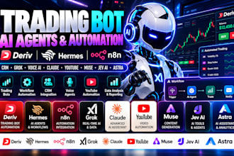 deriv trading bot hermes n8n CRM grok voice xai claude youtube muse jev ai astra