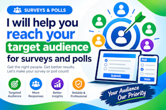 help you reach your target audience for surveys and polls