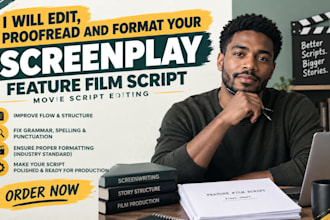 edit, proofread and format screenplay feature film script movie script editing