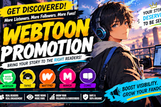 promote your webtoon, webcomic, comic, manga, tapas, voyceme to active readers