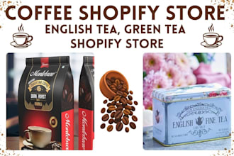 design coffee shopify store, english breakfast tea shopify store