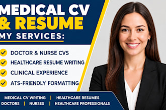 write medical cvs and resumes for doctors, nurses and healthcare professionals