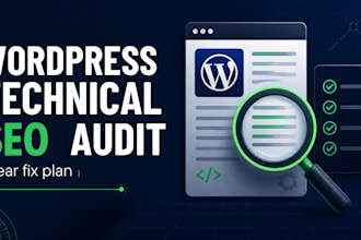do a technical SEO audit and fix plan for your wordpress site