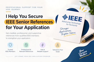 help you secure ieee senior references for your application