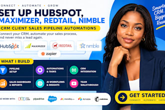 set up hubspot, maximizer, redtail, nimble CRM client sales pipeline automations