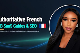 write authoritative french b2b saas ultimate guides and SEO content