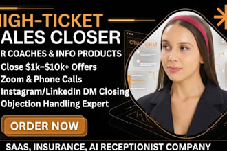be your high ticket sales closer for coaching and info products with dm closing